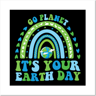 go planet it's your earth day Posters and Art